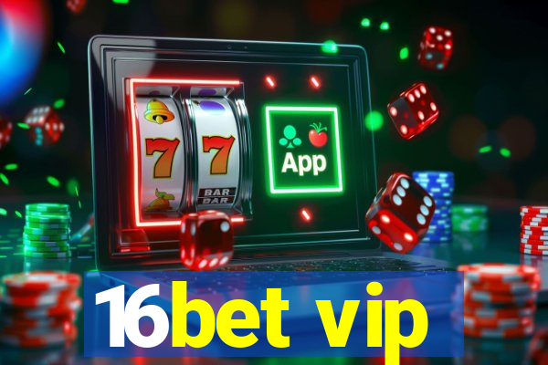 16bet vip